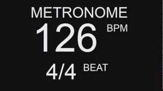 Metronome 126 BPM 4/4 beat.