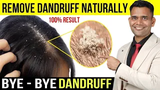 Get Rid of Dandruff Naturally at Home - Dr. Vivek Joshi