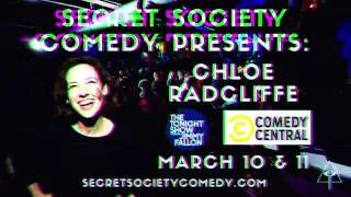 Secret Society Comedy Presents: Chloe Radcliffe