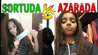 Sortuda vs azarada