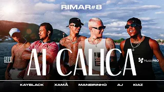 "Ai Calica" - Kayblack, Kiaz, Xamã, MC Maneirinho e Aj Wav