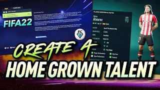 CREATE YOUR OWN HOME GROWN TALENT (FIFA 22)
