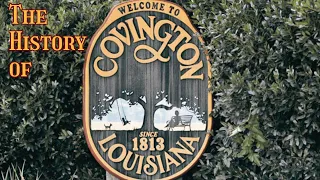 History of Covington, Louisiana | North Shore