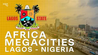 Lagos Nigeria - The Rise of a Mega City