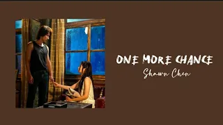 Shawn Chen(陈宇祥) - One More Chance 'The Forbidden Flower(夏花) OST' (lyrics)'♡