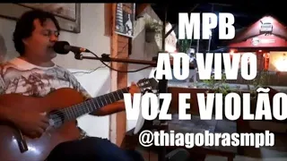 Som de barzinho MPB ao vivo voz e violão Thiago Bras -- CACHÊ SOLIDÁRIO GORGETA PIX 81 99438 3783