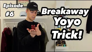 Breakaway Yoyo Trick! [Learn to Yoyo With The World Champion] - Episode 6