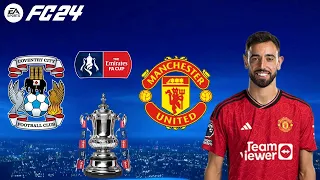 FC 24 | Coventry City vs Manchester United - FA Cup Semi-Final 2024