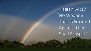 Isaiah 54:17, No weapon that is formed against thee shall prosper,KJV singalong w lyrics,F