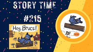 Story Time 215 - Hey Bruce! An Interactive Book