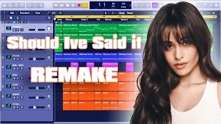 Remaking Camila Cabello - Should've Said it Instrumental Remake (Production Tutorial) By MUSICHELP