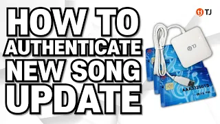 TJ MEDIA New Song Authentication Tutorial (2023)