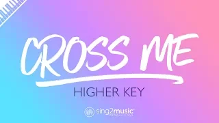 Cross Me - Ed Sheeran, Chance the Rapper, PnB Rock (Higher Key) Piano Karaoke