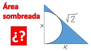 HALLAR EL ÁREA SOMBREADA. Triángulo rectángulo y semicírculo.