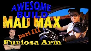 Mad Max: Furiosa Arm - Awesome Build