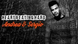 Andrea & Sergio - Heart Beating Hard (Lyrics)