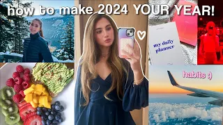 HOW TO MAKE 2024 YOUR BEST YEAR YET! (life-changing productive habits)