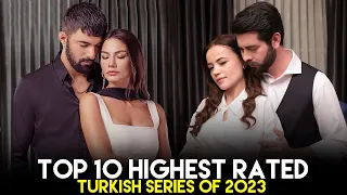 List of Top 10 Highest Rated Turkish Series of 2023 - You Must Watch