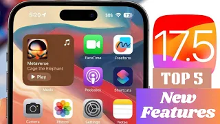 iOS 17 5 Top Five Exciting New Features