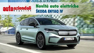 Škoda Enyaq IV: novità auto elettriche | Auto Aziendali Magazine
