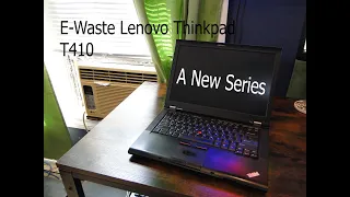 Lenovo ThinkPad T410 from the recycling (EP. 1, First look an issues)