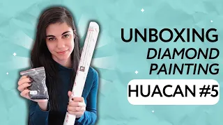 #47 DIAMOND PAINTING: Unboxing HUACAN #5