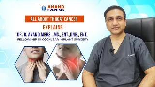 Throat infection I Throat Cancer I Cancer Awareness I Dr.Anand I Anand Hospitals I Coimbatore