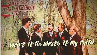 Won't Be Worth It My Child - Gold City (1981)