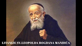 Litanije Sv Leopolda Bogdana Mandića ~ molitva protiv zasjeda đavolskih