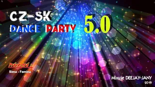 CZ - SK Dance Party 5.0 (by Deejay-jany) (2019)