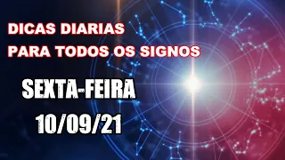 HOROSCOPO DIARIO 10/09/21 SEXTA FEIRA (CONSELHOS-CORES-BANHOS E MUITO MAIS...)