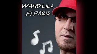 Cheb bila - Wahd lila fi paris ( remix video ) | الشاب بلال - واحد ليلة في باريس