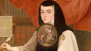 Sor Juana Inés de la Cruz, "La Décima Musa" o "El Fénix de México", La Primera Feminista de América.