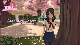 Yandere Simulator Concept: Bad Ending For Senpai #1 【 Little Concept】