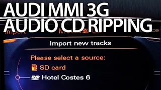 How to enable audio CD ripping to HDD Audi MMI 3G (A4 A5 A6 A7 A8 Q3 Q5 Q7) copy music to hard drive