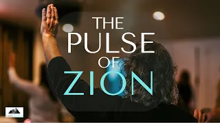 THE PULSE OF ZION