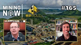 B2Gold: Unveiling B2Gold's Approach to Sustainable Mining #165