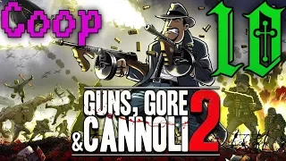 Прохождение Guns, Gore and Cannoli 2 #10 - Кооператив