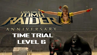 Tomb Raider Anniversary TIME TRIAL - Level 6 -  The Coliseum