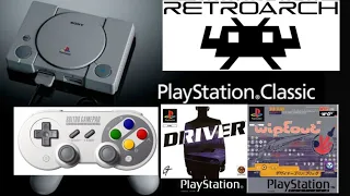 Playstation Classic games play better in Retroarch!