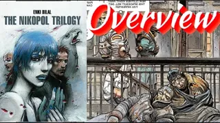 The Nikopol Trilogy Hardcover Review/ Overview