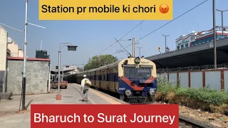 Ankleshwar Station pr chori hoi | Bharuch jn to Surat memu Journey