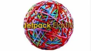 Jetpack Elastic - The Right Side Of The Bed