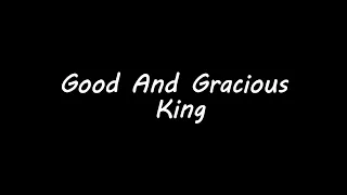 AndrewFM | Lyric Video - Good And Gracious King