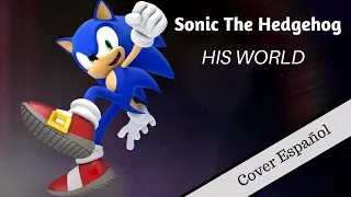 [Sonic The Hedgehog - His World] "Aro ft. Misezao" (Fandub Español)]