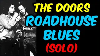 "Roadhouse Blues" Guitar Lesson by Robby Krieger (solo with TAB)