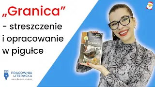 „Granica” - streszczenie i opracowanie w pigułce