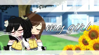 my girl meme || gacha club