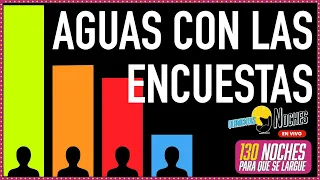 AGUAS CON LAS ENCUESTAS