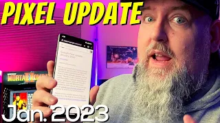 Your FIRST 2023 update! Google Pixel Update - January 2023